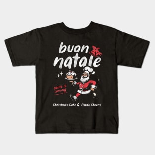 Italian Chritsmas ! Buon Natale Kids T-Shirt